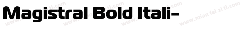 Magistral Bold Itali字体转换
